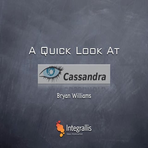 A Quick Look At Cassandra