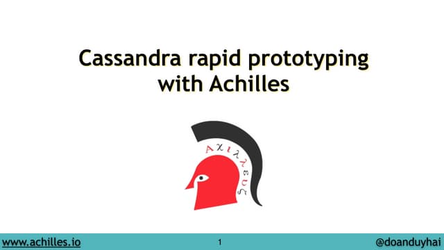 Cassandra rapid prototyping with achilles