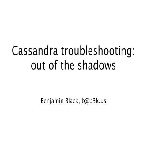 Cassandra Summit 2010 - Operations & Troubleshooting Intro