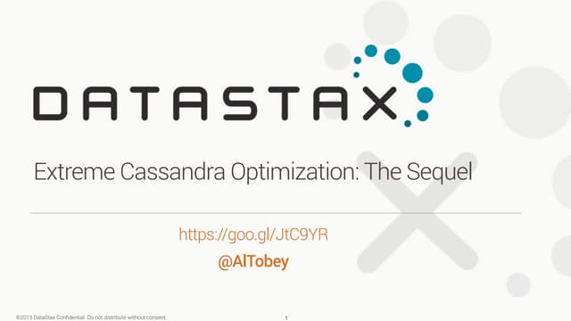 DataStax: Extreme Cassandra Optimization: The Sequel