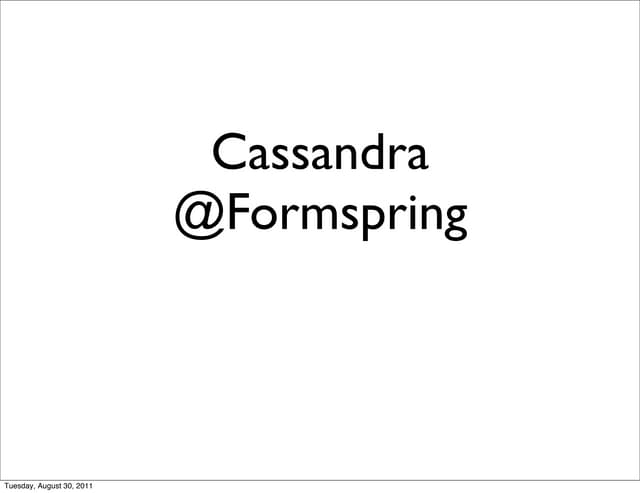 Cassandra @Formspring
