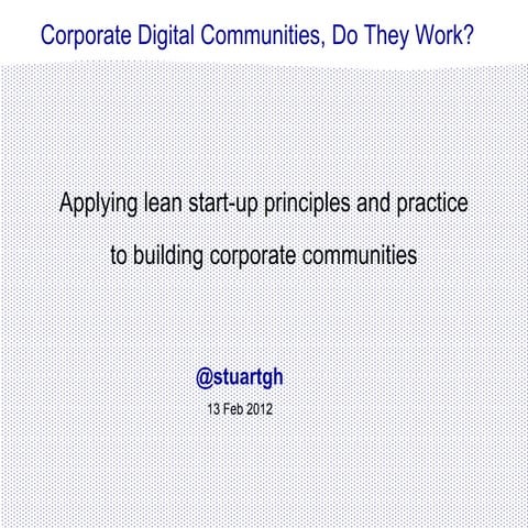 Cass presentation on applying lean startup tools to building community