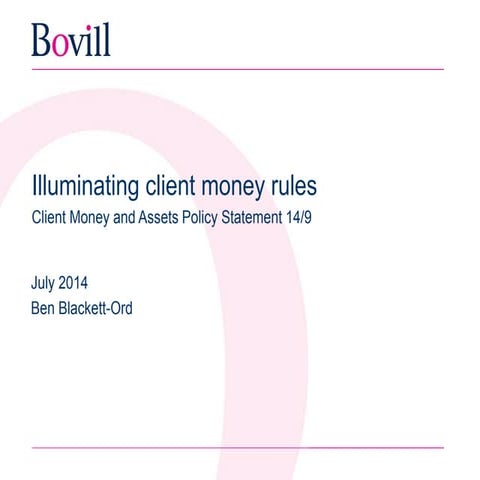 Illuminating client money rules - Bovill briefing on FCA CASS regulation foll...
