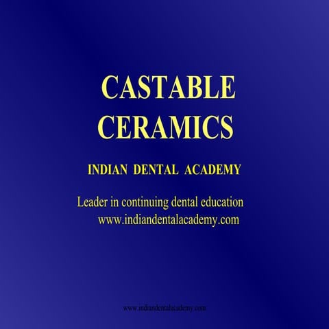 Castable ceramics/ dentistry training