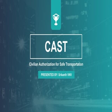 CAST - Civilian Authorised Transportation System