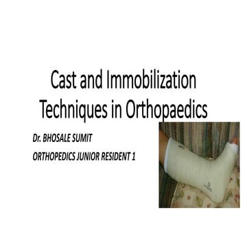 castandimmobilizationtechniquesinorthopaedics-190629160522.pptx
