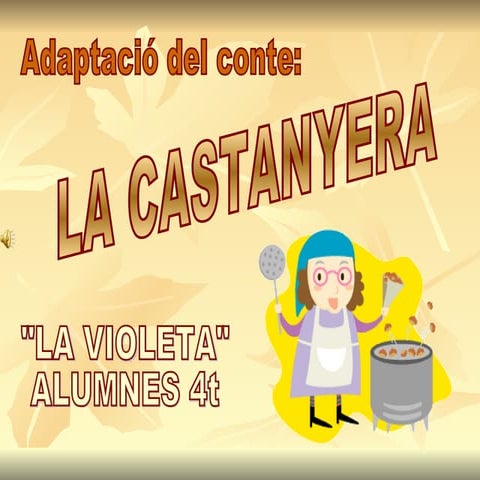 LA CASTANYERA DE 4T 