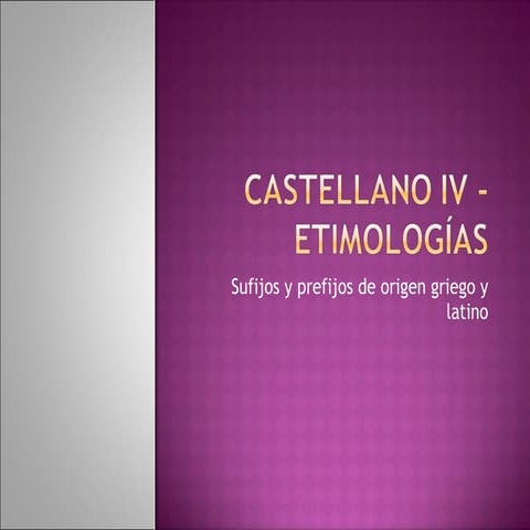 Castellano Iv   EtimologíAs