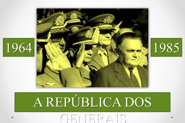 República dos Generais - Parte 1