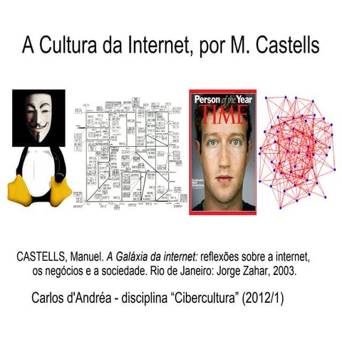 Cultura da Internet (Castells) | PPT