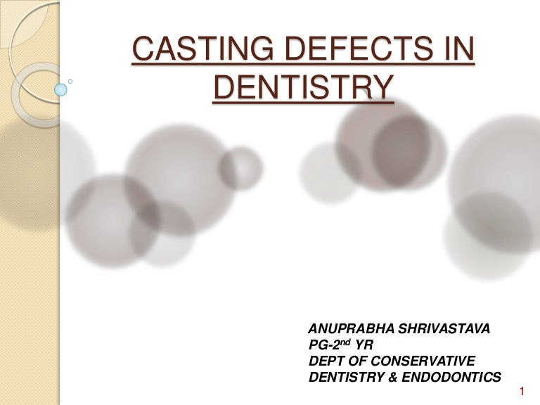 Casting defects in dentistry
