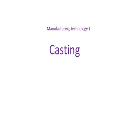 CASTING_INTRODUCTION and types of casting | PDF
