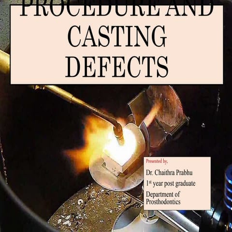 Casting procedure and casting defects