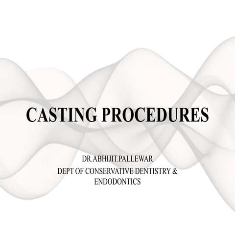Casting procedures 