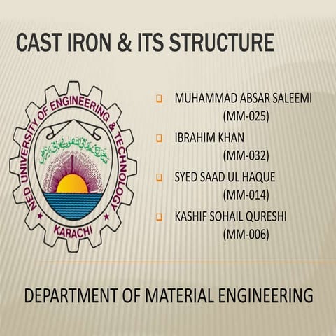 Cast iron its types , properties and its applications....