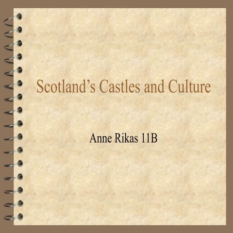 Unit 11: Scotland's Castles and Culture