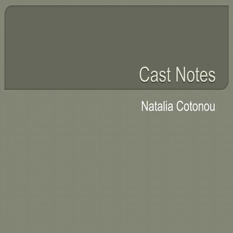 Cast notes | PPT