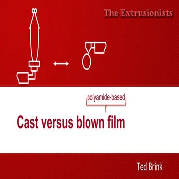 Cast versus blown film