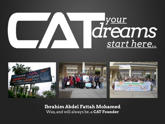 CAT, Your dreams start here
