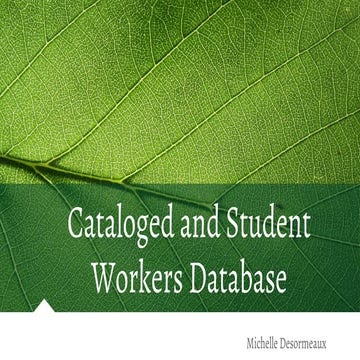 Cataloged and student workers database