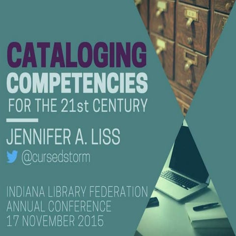 Cataloging Competencies for the  21st Century