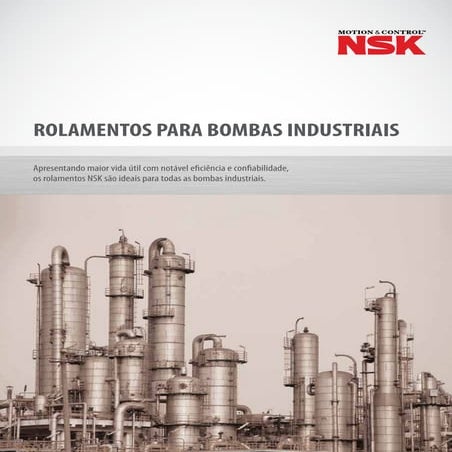 ROLAMENTOS PARA BOMBAS INDUSTRIAIS - NSK