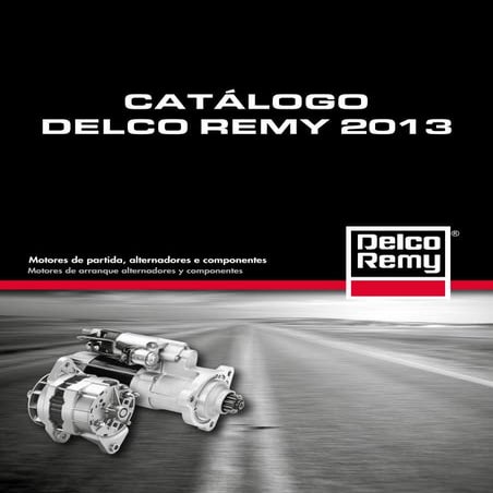 Catálogo Delco Remy 2013 | PDF