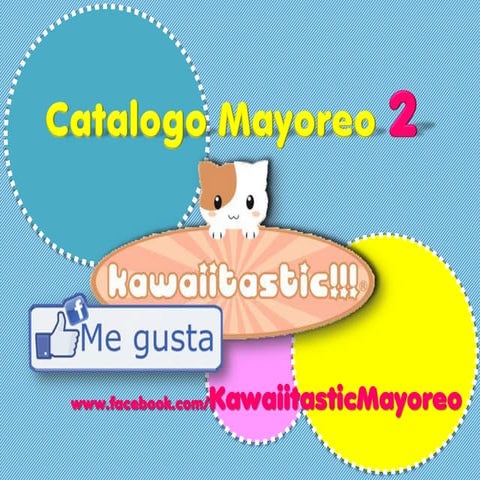 Catalogo mayoreo 2 Kawaiitastic