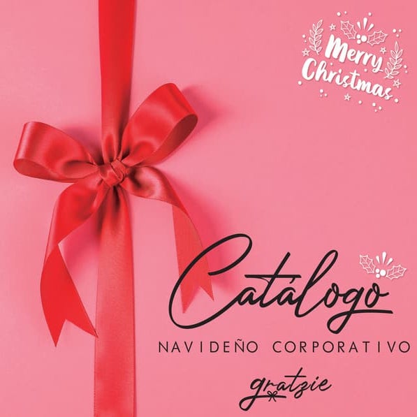 Catalogo Navideño Corporativo - Gratzie