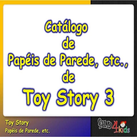Catalogo papeis de parede, etc., de toy story 3