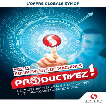 Offre en France Symop_Equipements-de-Machines (Industrie Lyon 2015)