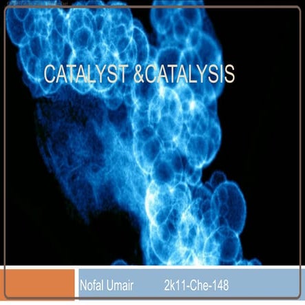 Catalyst & Catalysis