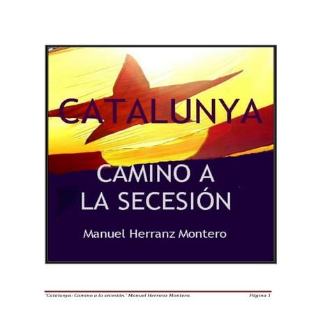 CATALUNYA. CAMINO A LA SECESIÓN