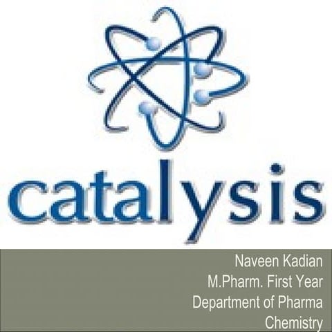 Catalysis