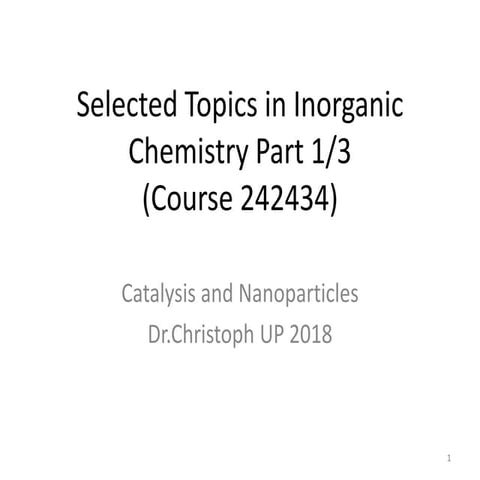 Catalysis and nanoparticles part 1