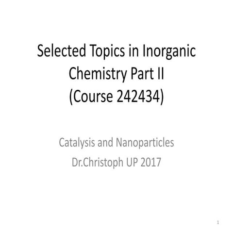 Catalysis and nanoparticles part 2/2