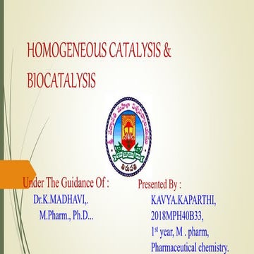 Homogenous catalysis & Biocatalysis