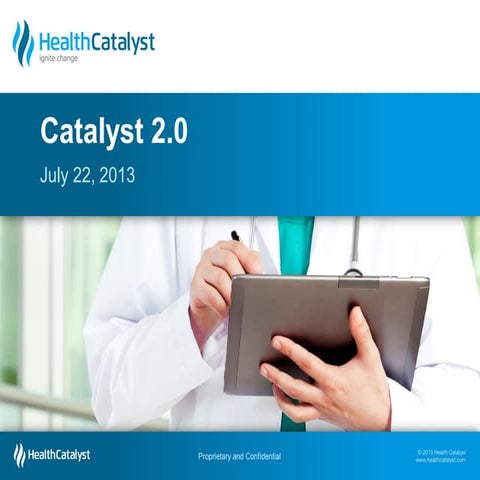 The New Health Catalyst 2.0 Platform and Products