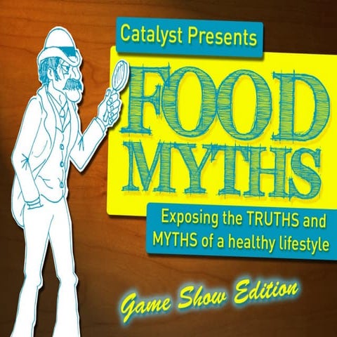 Catalyst Food Myths Gameshow