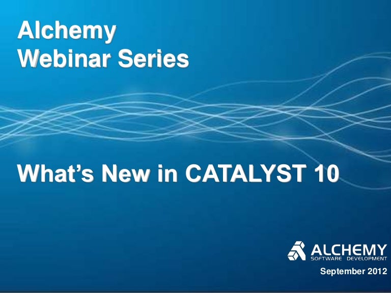 Alchemy Catalyst 10 What's New