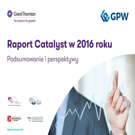 Rekordowe wyniki rynku Catalyst w 2016 roku