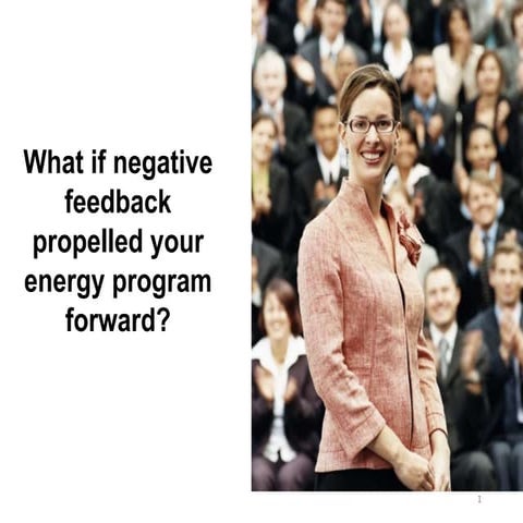 Catalyst 2016: How to Boost Your Energy Program Through Negative Feedback