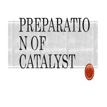 catalyst Preparation.pptx hffg hjgg gjgg