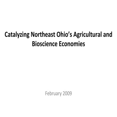 Catalyzing Northeast Ohio's Agriculture and Bioscience Economies