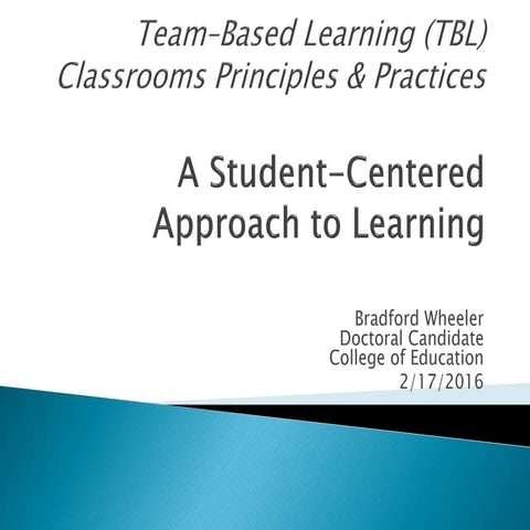  Team-Based Learning (TBL) Classrooms: Catalyzing Student-Centered Teaching a...