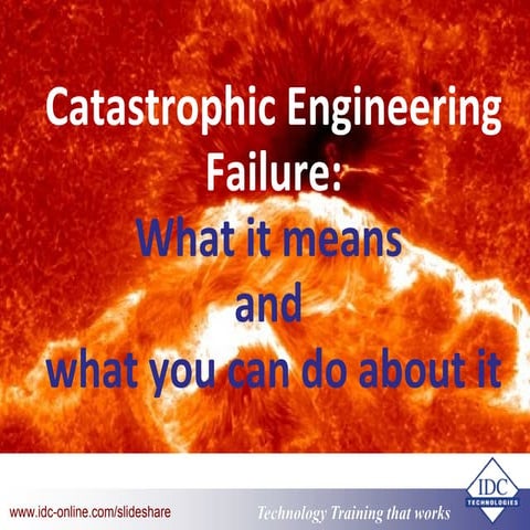 Catastrophic Engineering Failure