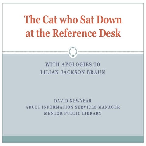 The Cat Who Sat Down At The Reference Desk