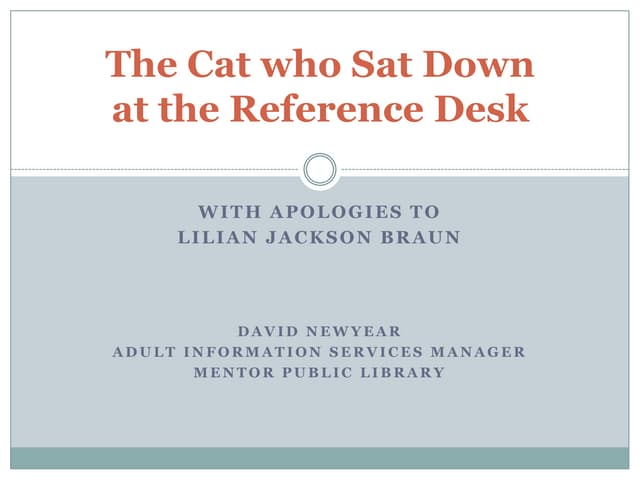The Cat Who Sat Down At The Reference Desk