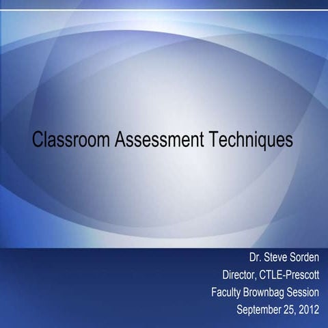 Classroom Assessment Techniques | PPTX | Educational Assessment | Education
