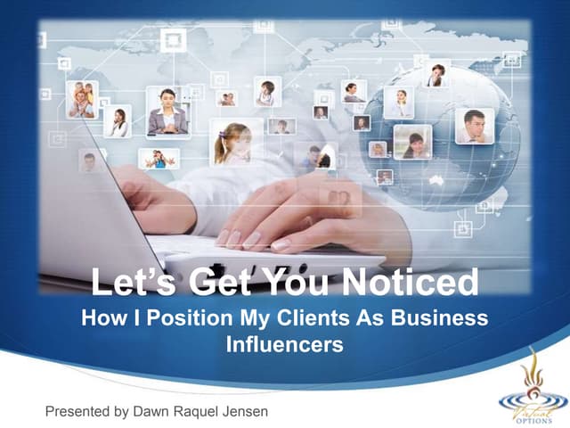 Let's Get You Noticed - Overview